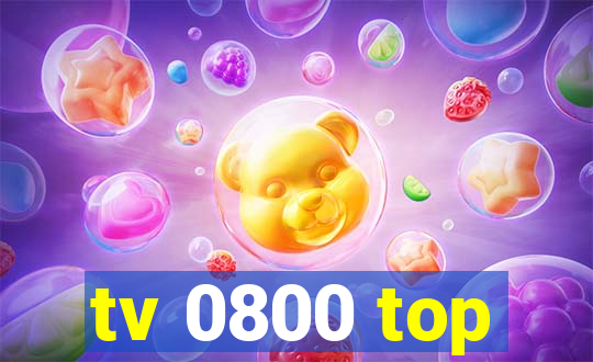 tv 0800 top
